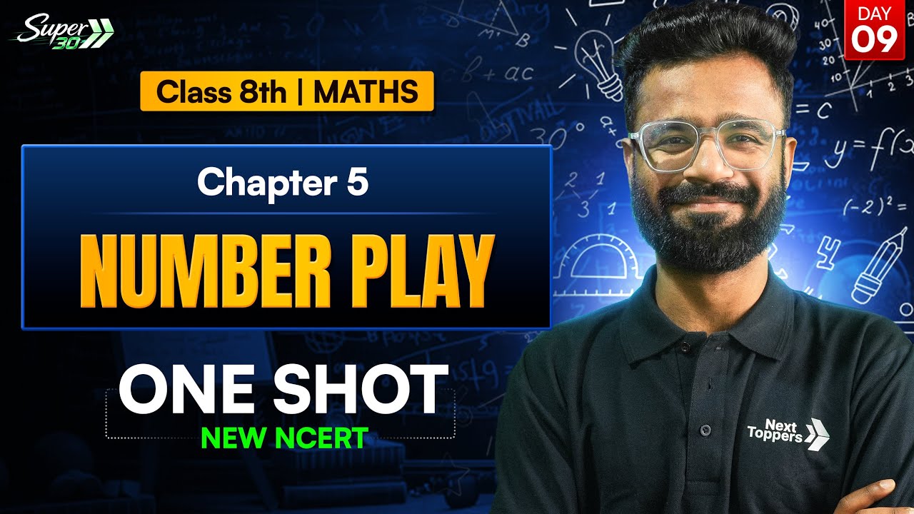 Class 8 l  Maths Chapter 5 l Number Play | One Shot | New NCERT | Next Toppers