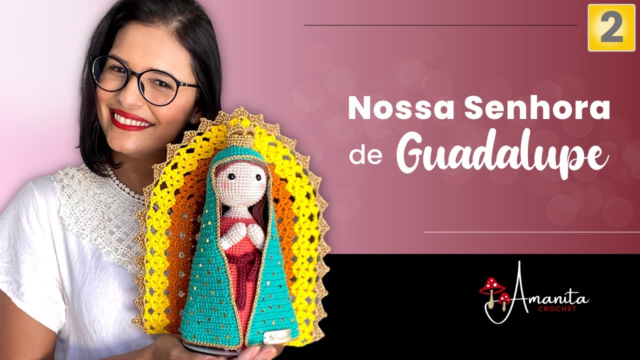 amigurumi ○∘∙ Nossa Senhora de Guadalupe » 2/4