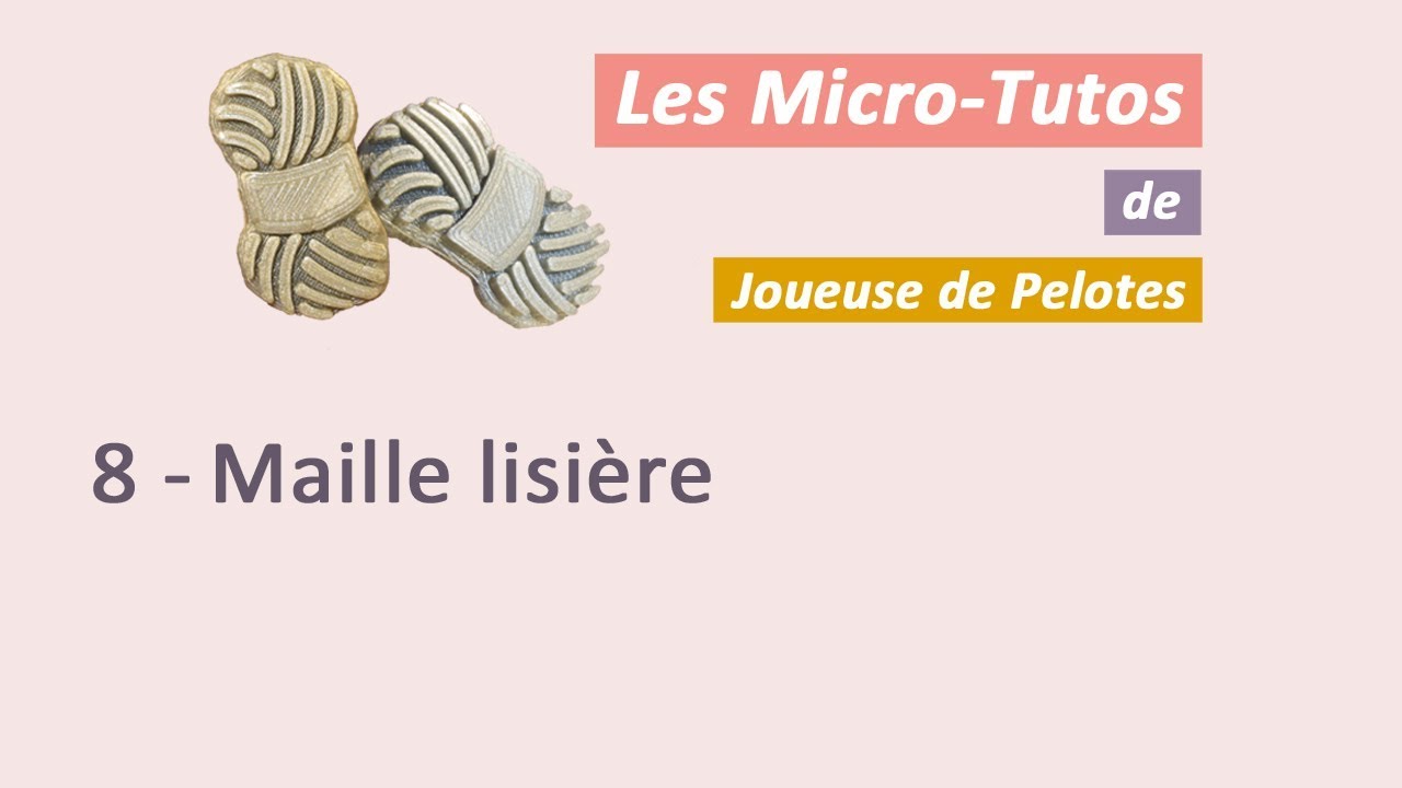 Micro-tuto Tricot :  Maille lisi&egrave;re