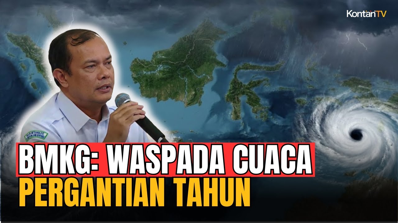 Peringatan Dini BMKG Cuaca Ekstrem Akhir Tahun,  Hujan Lebat hingga Gelombang Tinggi