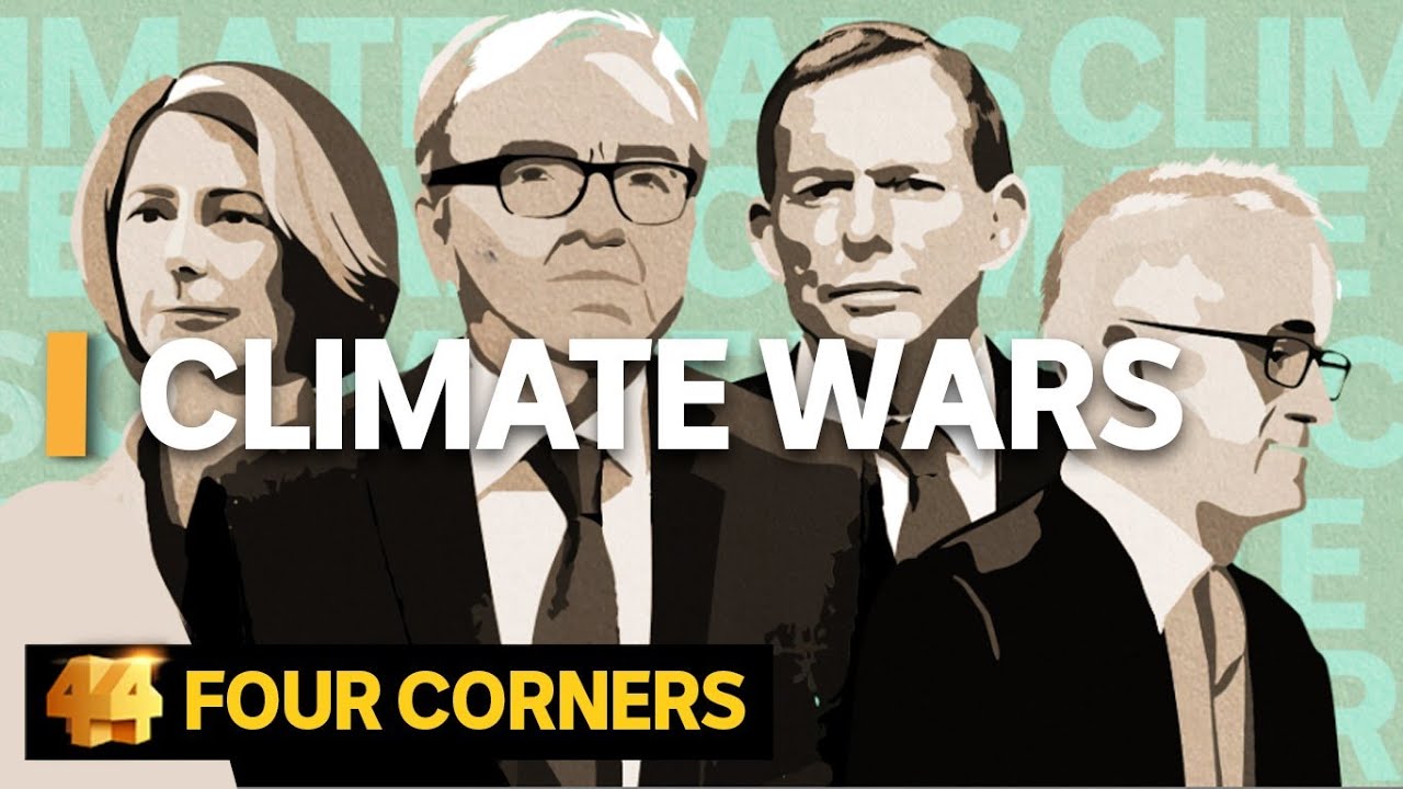 Climate Wars: How brutal politics derailed climate policy in Australia | Four Corners
