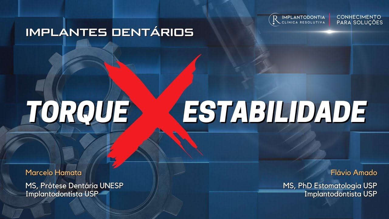 Implantes dentários: torque X estabilidade