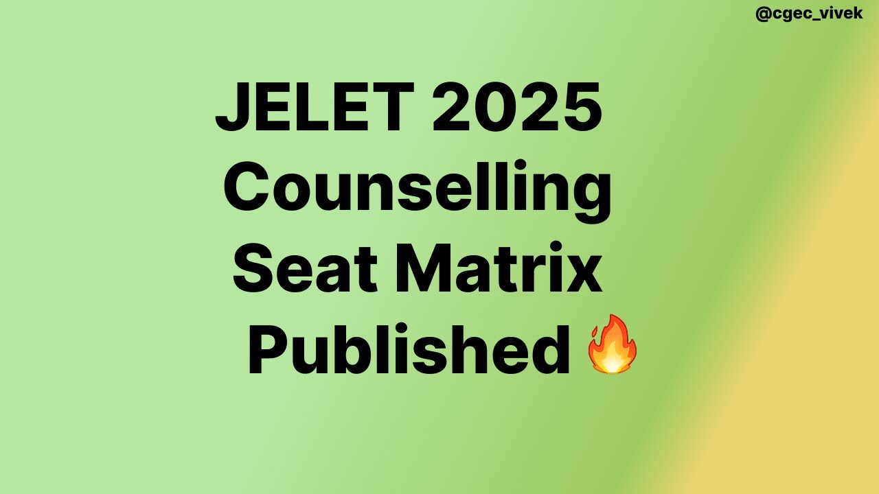 Jelet 2025 Counselling Seat Matrix Published #jelet #jelet2024 #jeletcounselling