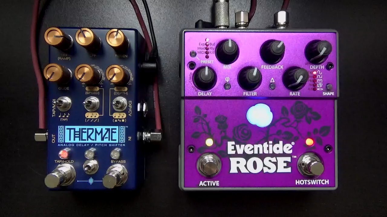 Chase Bliss Audio THERMAE vs. Eventide ROSE