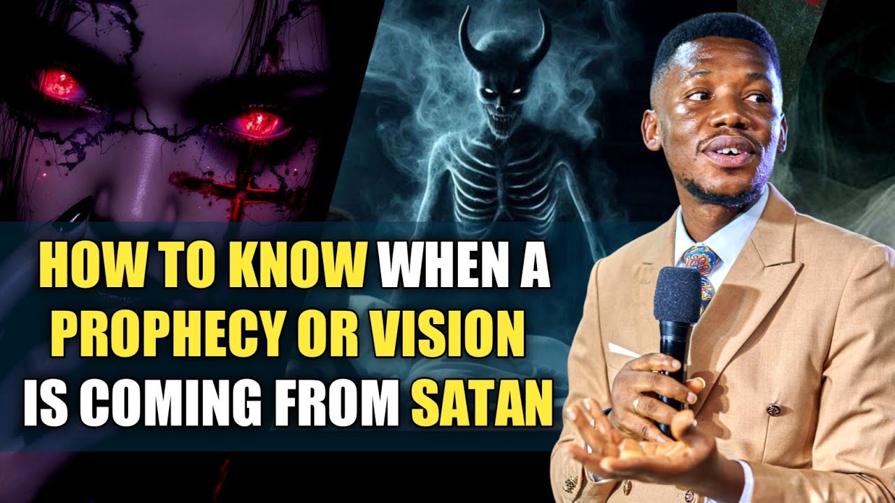 How to know when a prophecy or vision is coming from Satan