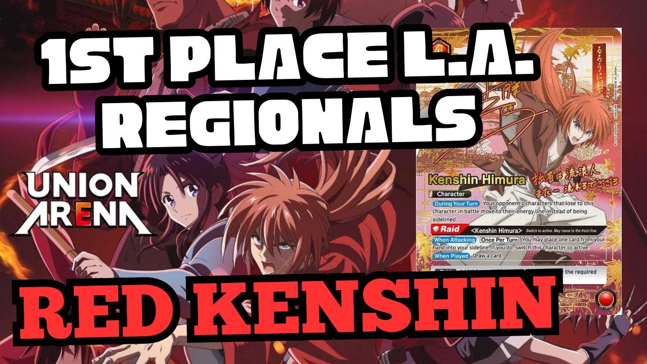 1st Place L.A Regionals Red Kenshin Deck Profile \ Union Arena / 
