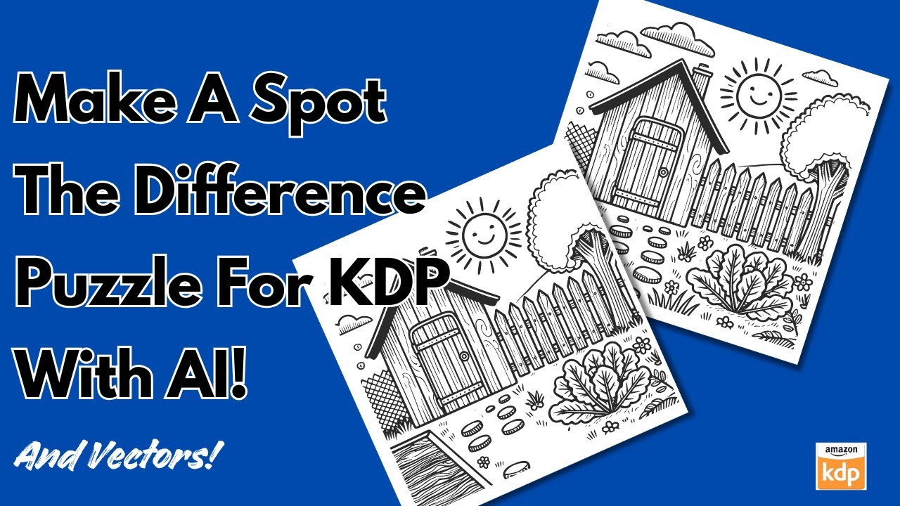 Create AI-Generated Spot the Difference Puzzles for KDP & Etsy – Step-by-Step Guide