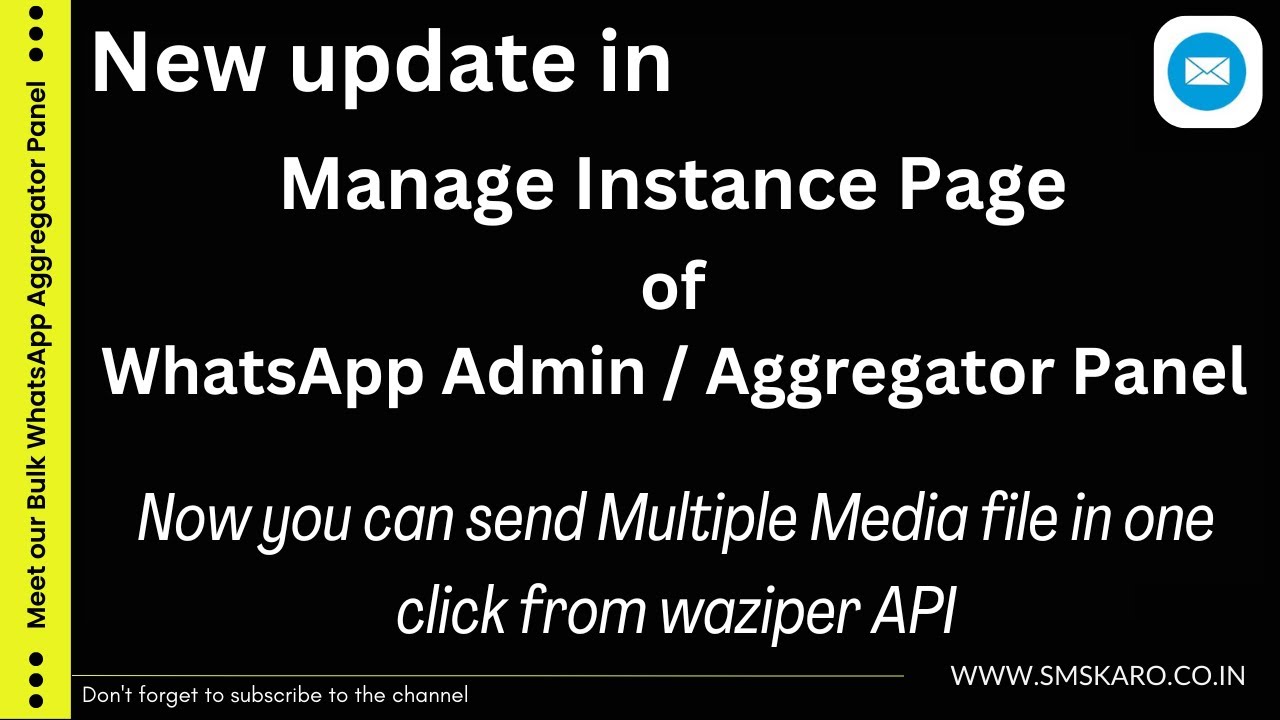 New update on How to Add instance in Aggregator Panel of WhatsApp and send Multiple media Files in o