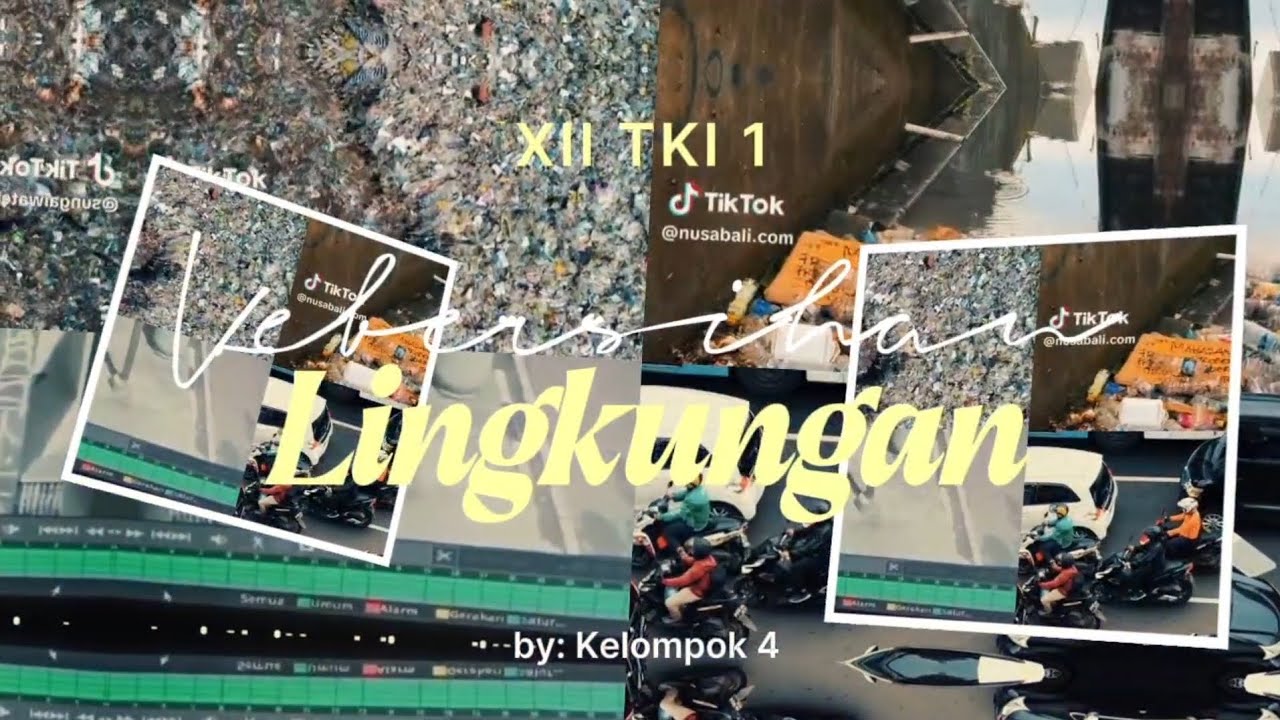 JAGALAH KEBERSIHAN LINGKUNGAN DIMANAPUN KALIAN BERADA! – KELOMPOK 4 XII TKI 1