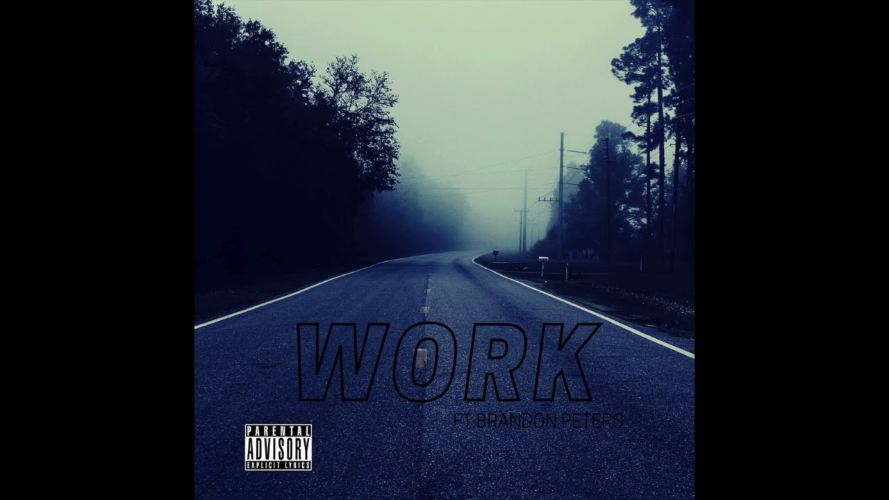 AZ-85~WORK FT.BRANDON PETERS