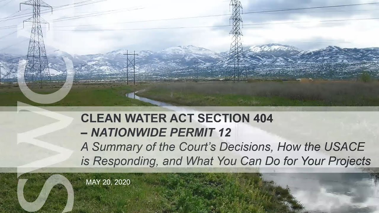 SWCA Webinar | Clean Water Act Section 404 - Nationwide Permit 12 Program