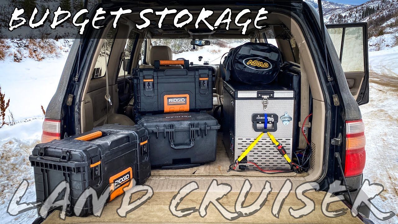 LAND CRUISER 100 SERIES OVERLANDING BUDGET STORAGE OPTIONS
