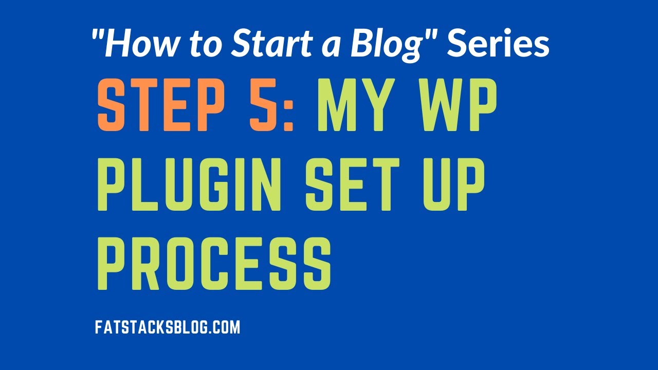 My WordPress Plugin List and Set Up Process
