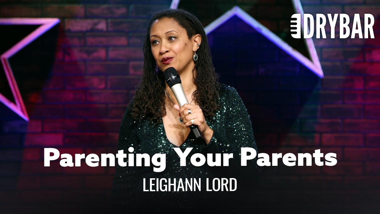 Parenting Your Parents Is Harder Than It Looks. Leighann Lord - Full Special