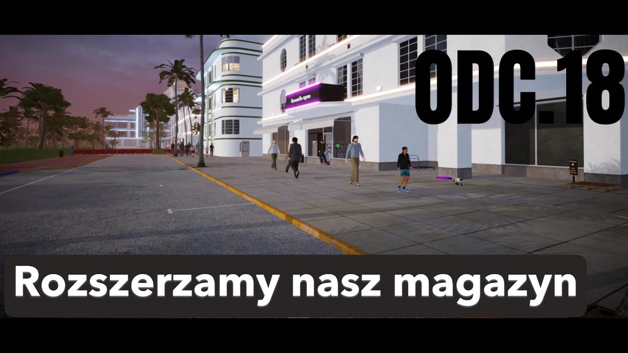Console Shop Simulator ODC 18 ROZSZECHAMY NASZ MAGAZYN