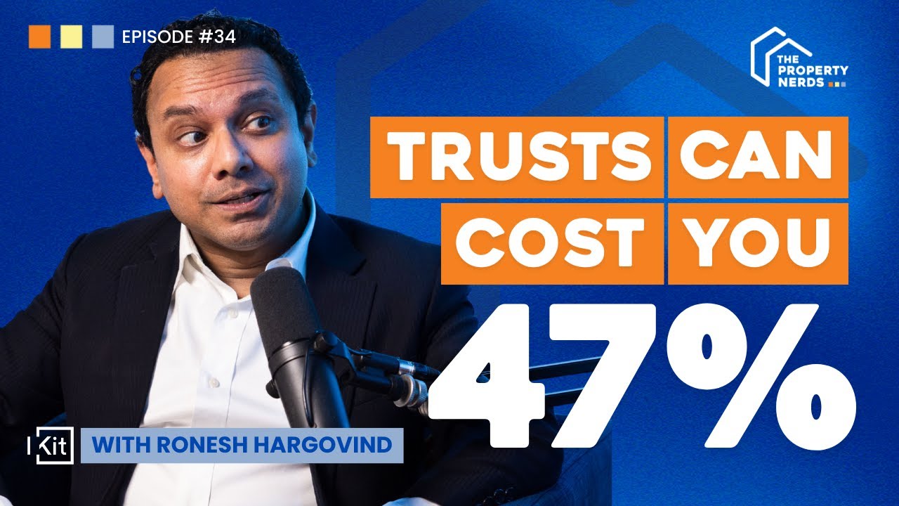 THE PROPERTY NERDS: Trusts can cost you 47%