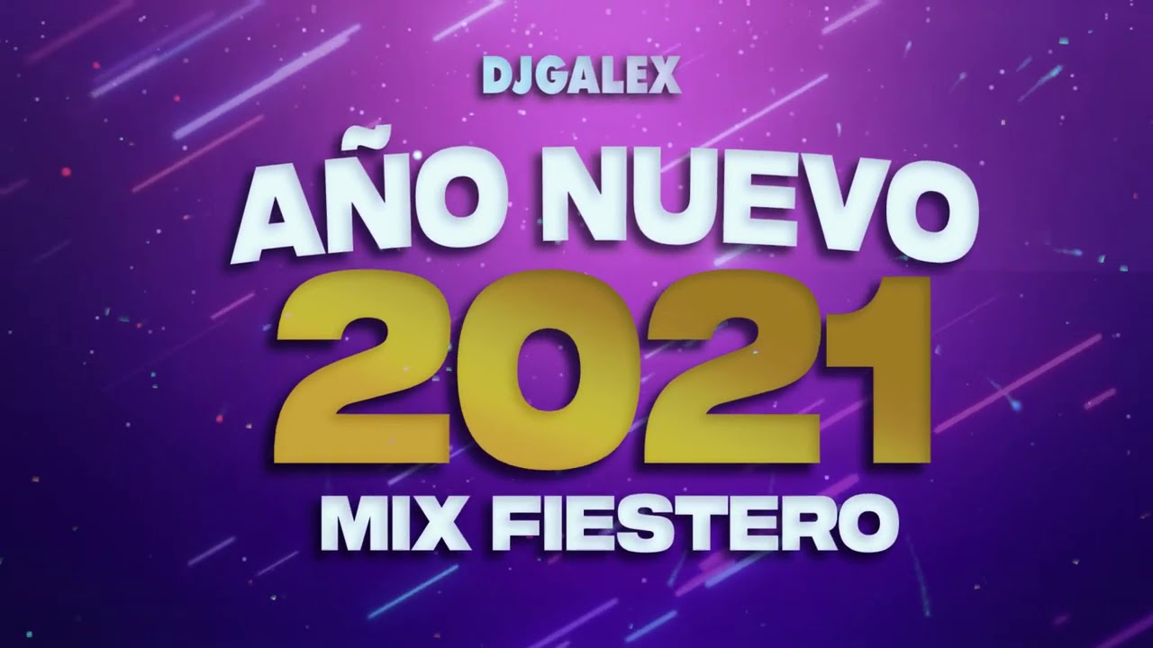 MIX AÑO NUEVO 2020🍾(LO MAS ESCUCHADO DEL 2020) ✘LO MAS NUEVO 2020🍾/DJ GALEX