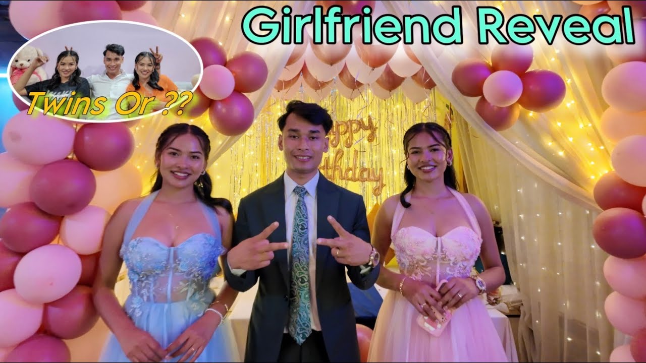FINALLY GIRLFRIEND REVEAL 😁 | TWINS OR WHAT? | BIRTHDAY VLOG | 