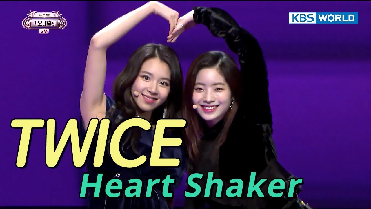 TWICE (트와이스) - Heart Shaker [SUB: ENG/CHN/2017 KBS Song Festival(가요대축제)]