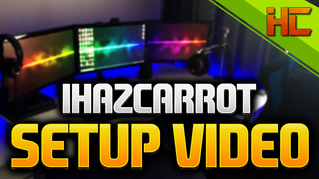iHazCarrot | Gaming Setup Video (10k Subscriber Ultimate Gaming Setup Video)