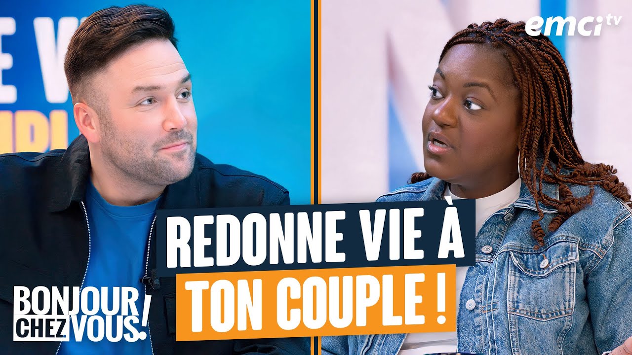 Redonne vie à ton couple ! - Bonjour chez vous !