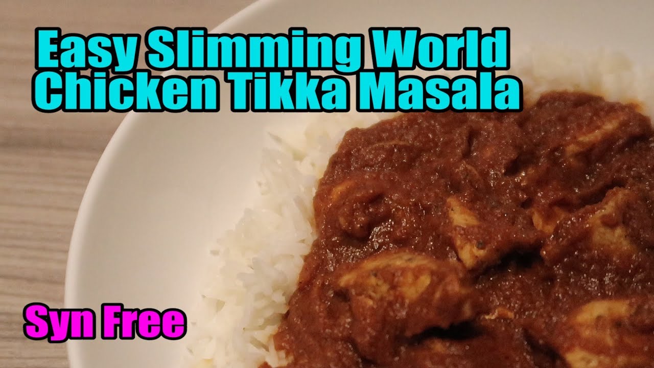 EASY Slimming World Chicken Tikka Masala SYN FREE FAKEAWAY