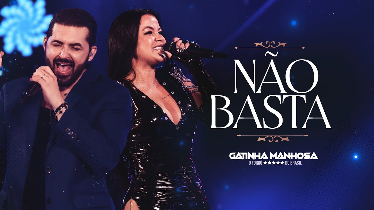 Não Basta  - Gatinha Manhosa -  ( Oficial )