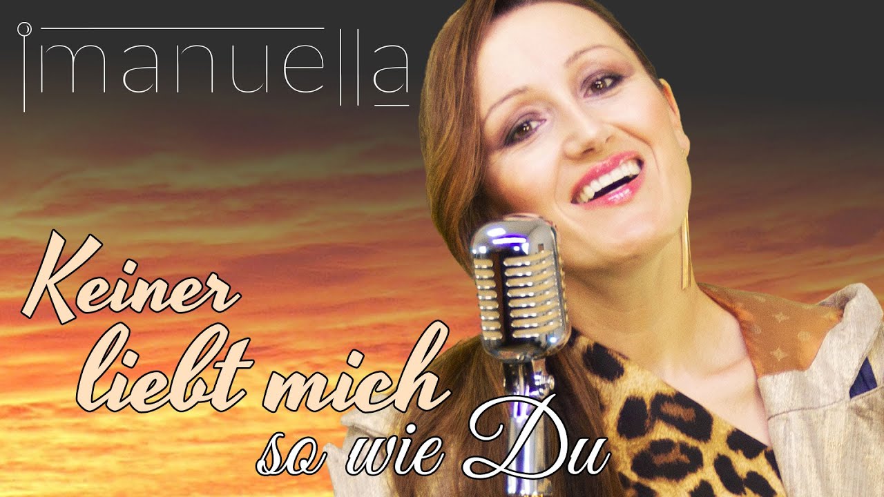 Imanuella - Keiner liebt mich so wie Du (off. Musikvideo)