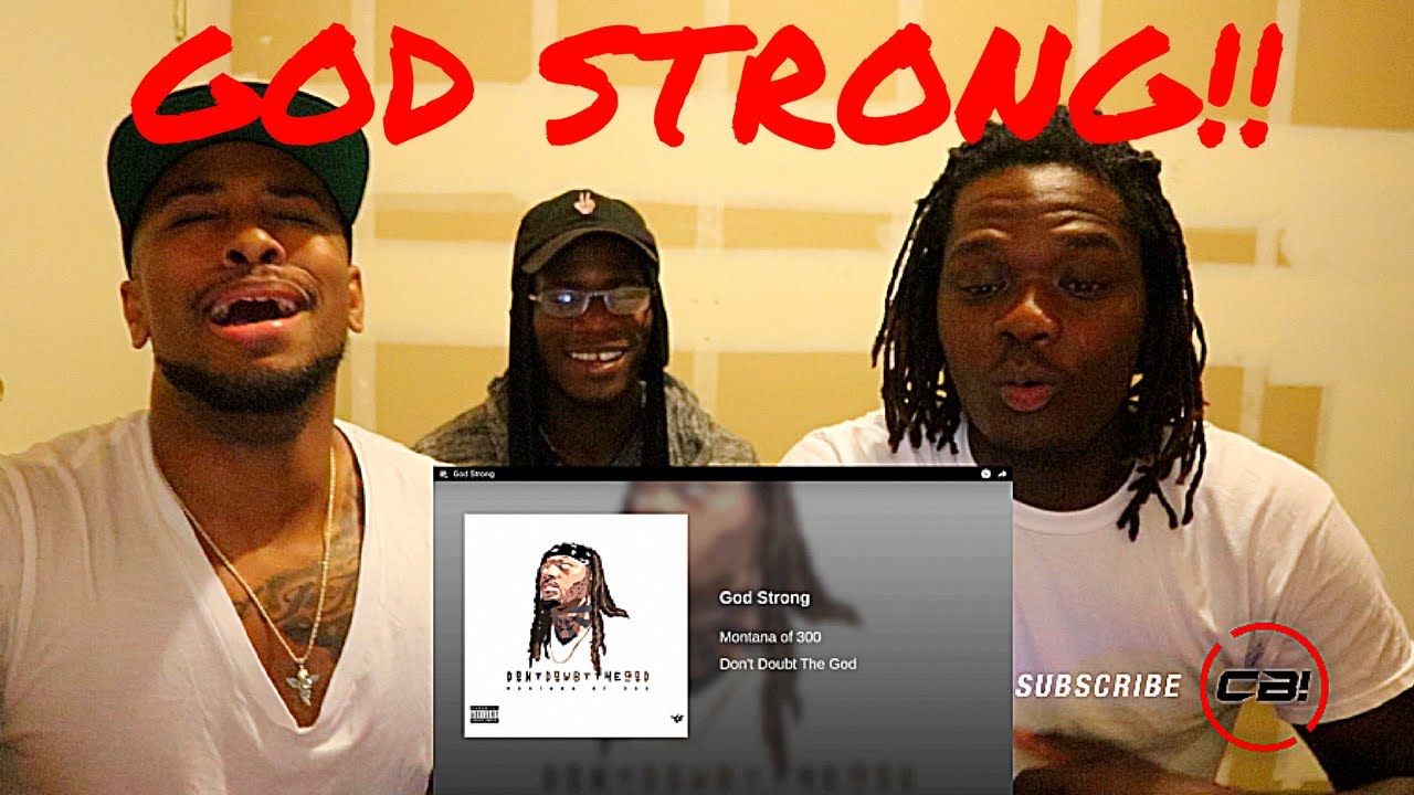 Montana of 300 - God Strong (Full song) - REACTION