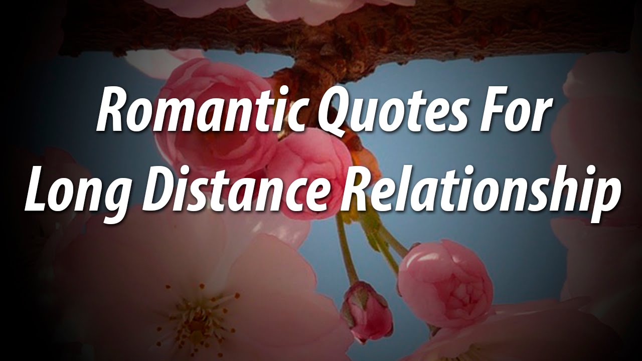 Beautiful romantic quote for long distance relationship • Just love quotes