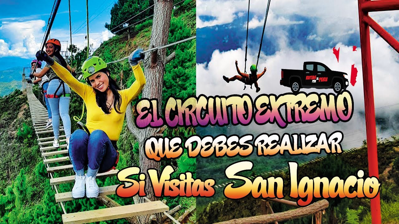 EL CIRCUITO EXTREMO QUE DEBES REALIZAR SI O SI VISITAS SAN IGNACIO - CAJAMARCA