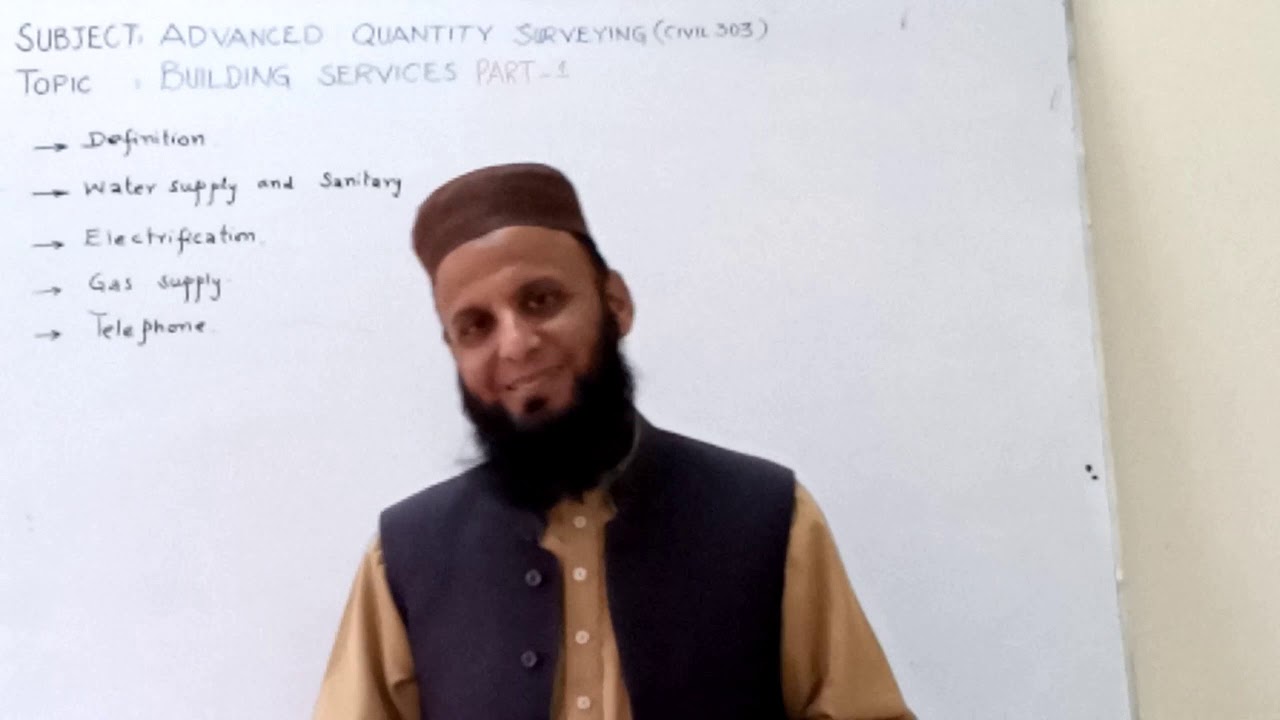 Civil 303 Yasir Abbas Advance QS, Building Services part 1