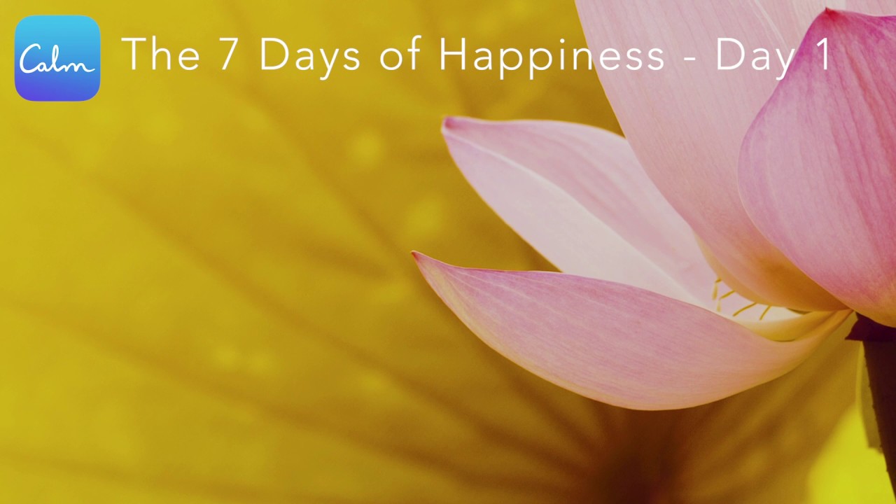 7 Days of Happiness: Day 1 #InternationalDayOfHappiness