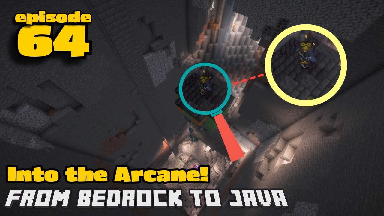 Into the Arcane!  | E64S1  | From Bedrock to Java