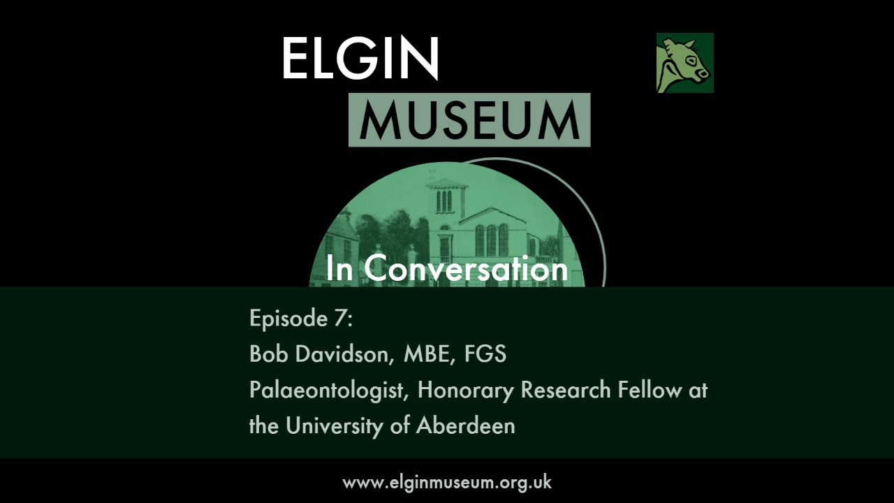 Elgin Museum: In Conversation / Episode 7 – Bob Davidson