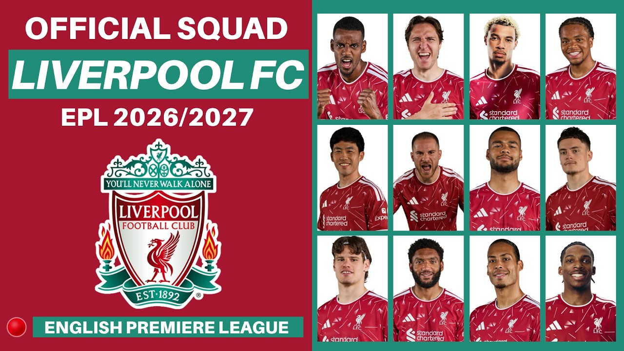 SUMMER TRANSFER! LIVERPOOL FC OFFICIAL SQUAD 2026 | ALL NEW SIGNINGS | PREMIER LEAGUE 2026/2027