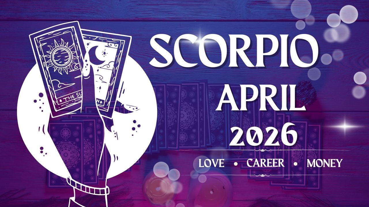 SCORPIO 💘 APRIL 2026 TAROT 💘 LOVE SURPRISES 💘 AND CAREER OPPORTUNITIES💘