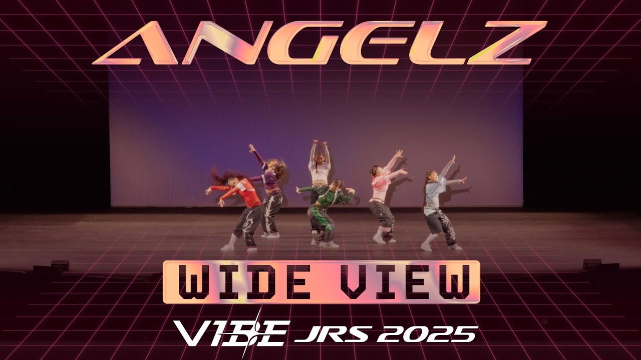 Angelz | VIBE Jrs 2025 [@Vibrvncy Wide View 4K]