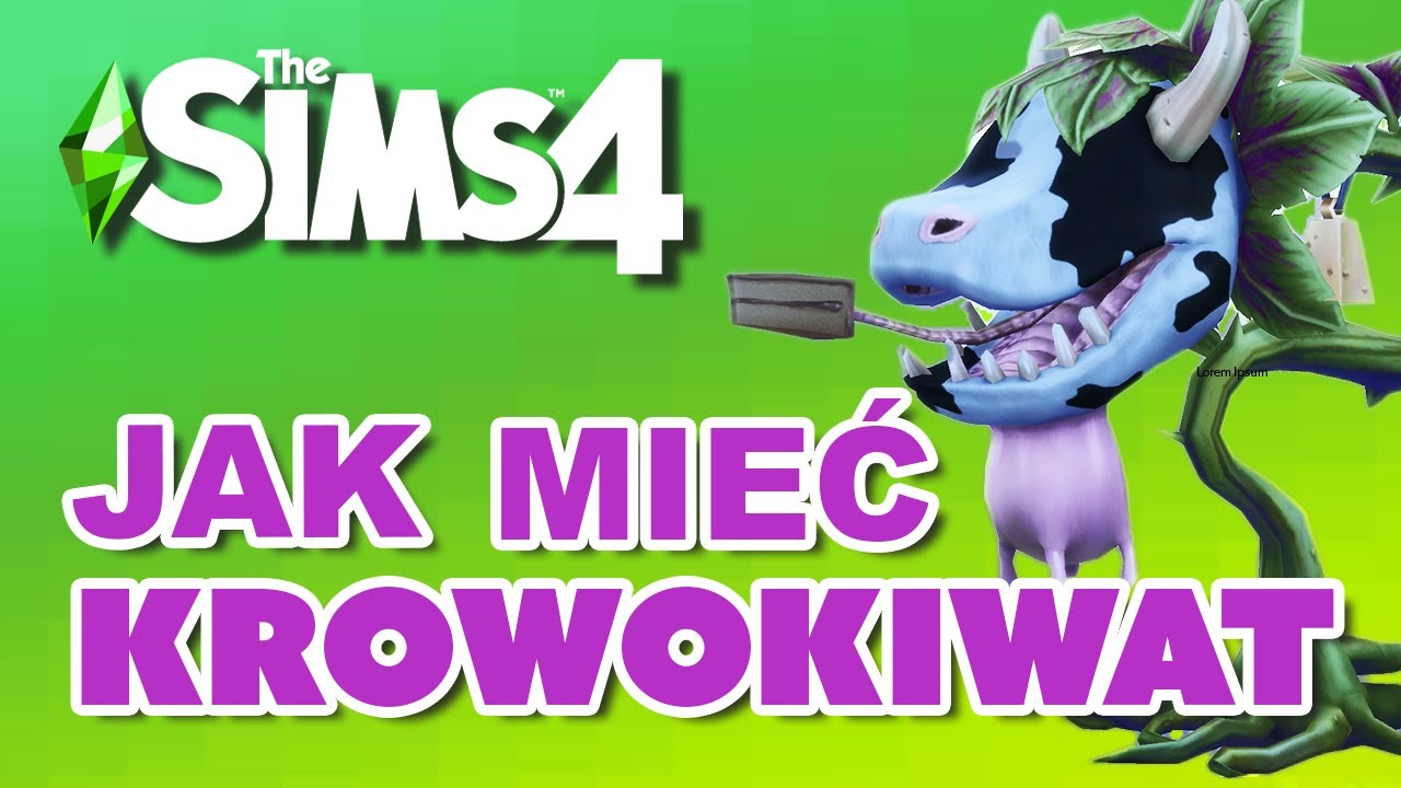 Jak mieć Krowokwiata w The Sims 4 🐮🌱❓
