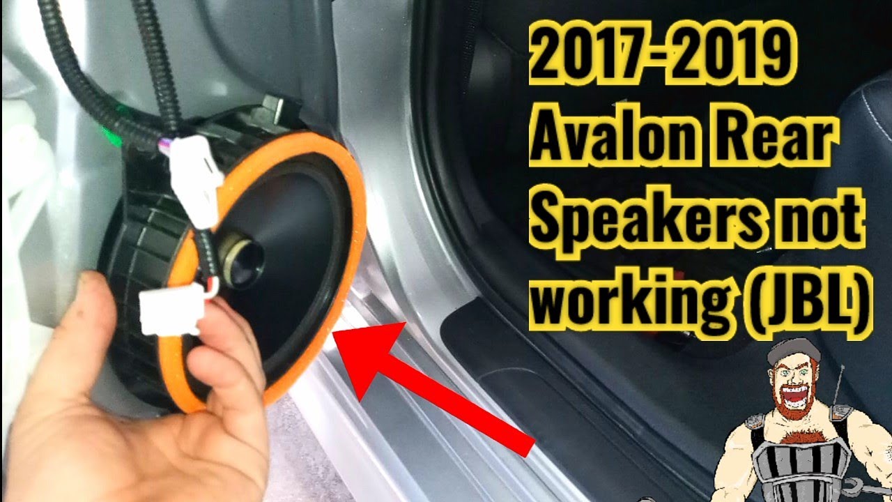 2017-2019 AVALON REAR DOOR JBL SPEAKERS REPLACEMENT / CHECKING