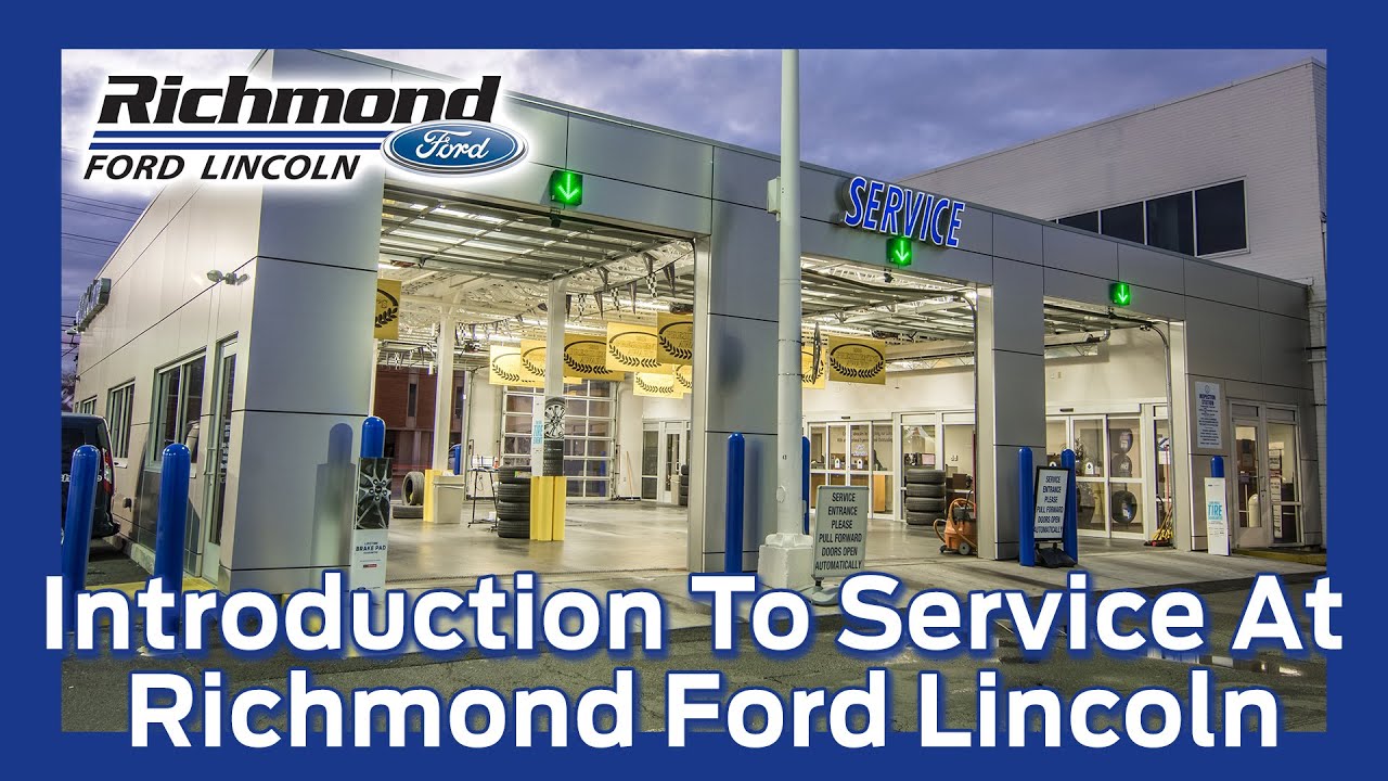 Richmond Ford Lincoln Intro To Service