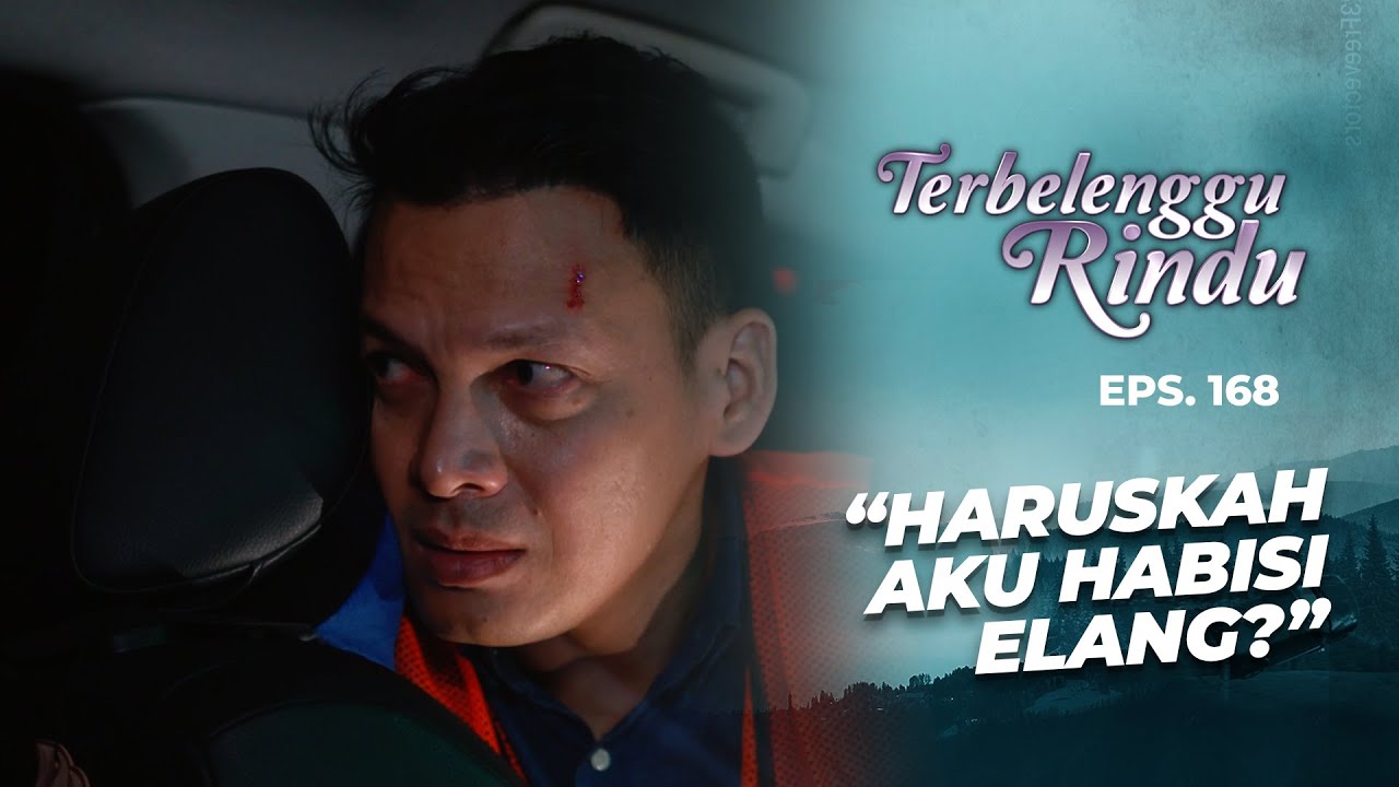 Dilemma Noah Saat Ingin Habisi Elang | TERBELENGGU RINDU | EPS. 168 (1/3)