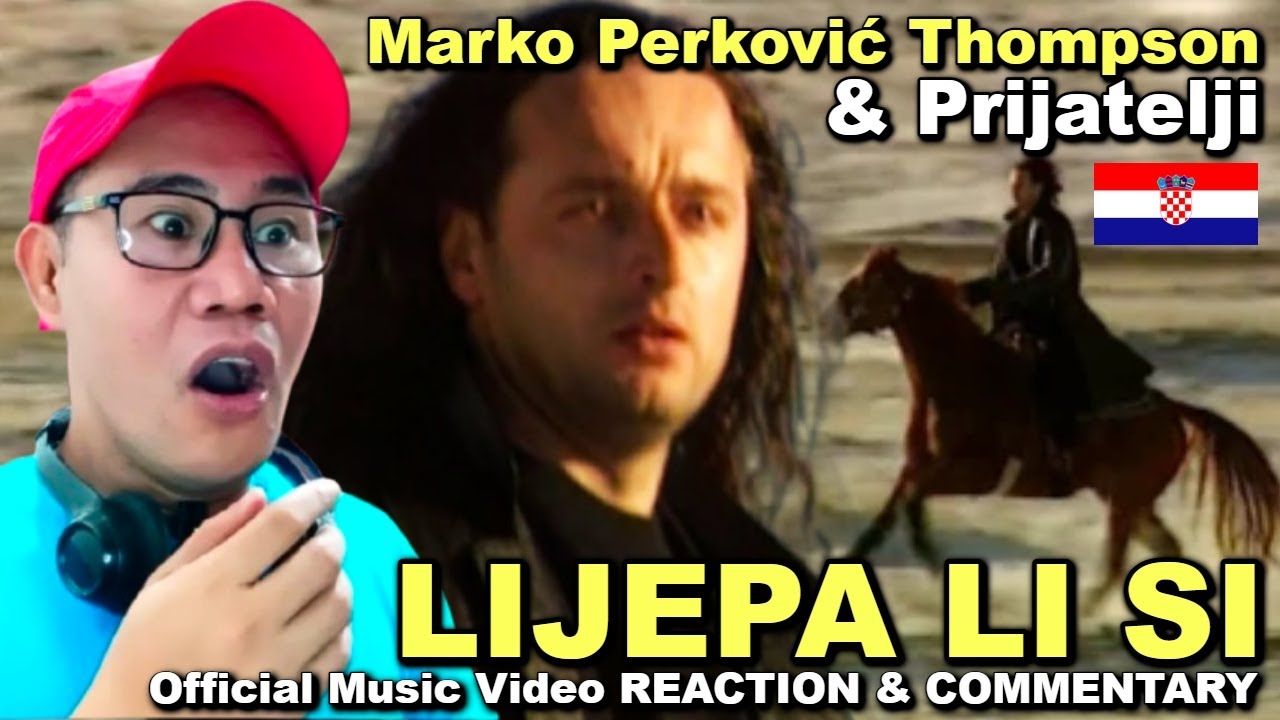Marko Perković Thompson & Prijatelji - Lijepa li si REACTION