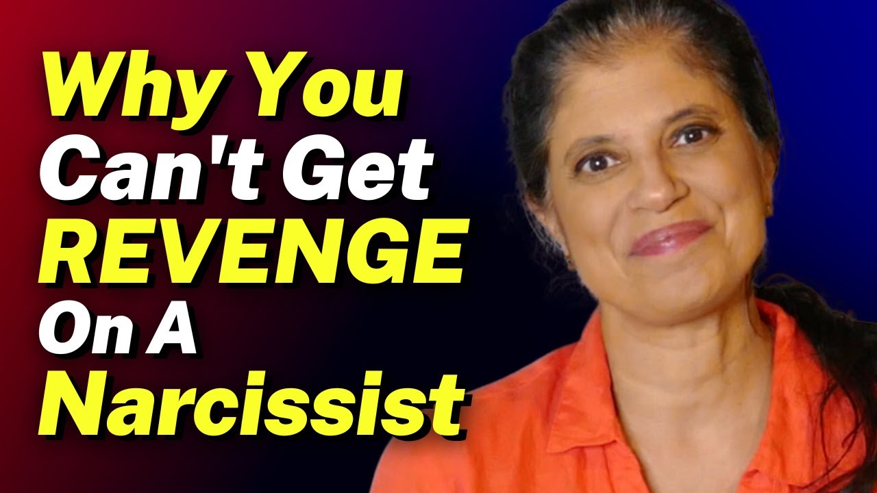 This is THE REASON you can't get REVENGE on a narcissist