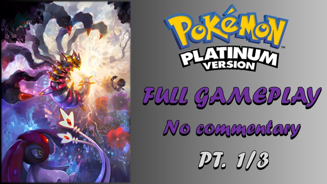 Pokémon Platino - Full Gameplay - No commentary [1/3]