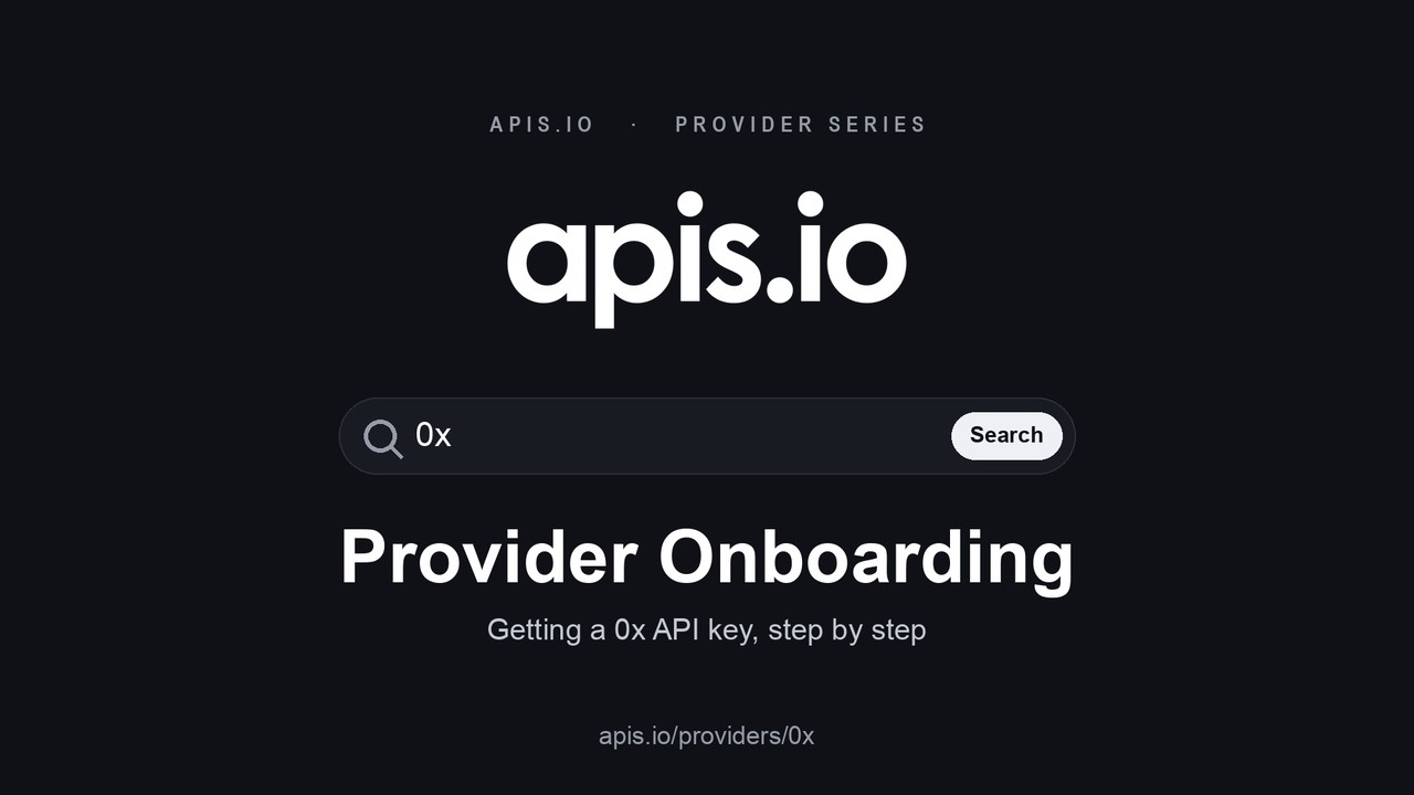 Onboarding with 0x &mdash; From Signup to Your First Swap API Call | apis.io