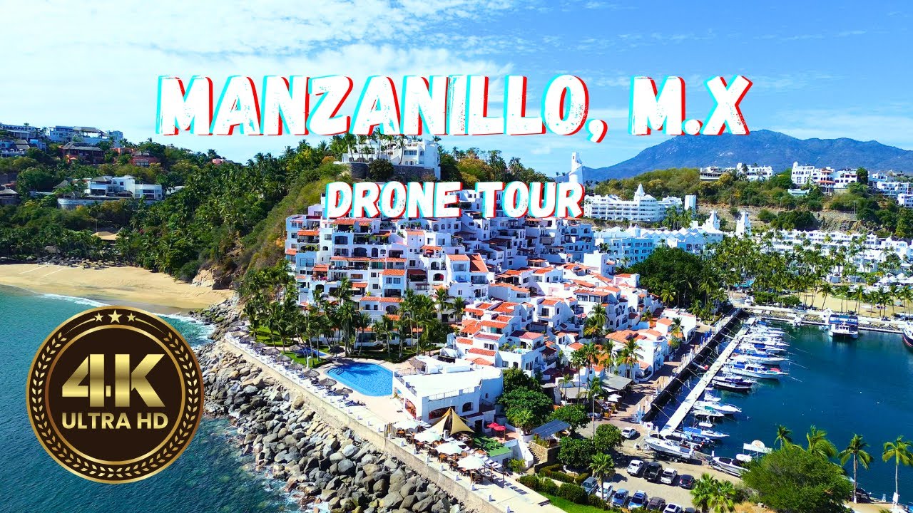 A drone tour of Manzanillo  Mexico in 4k (chill music)