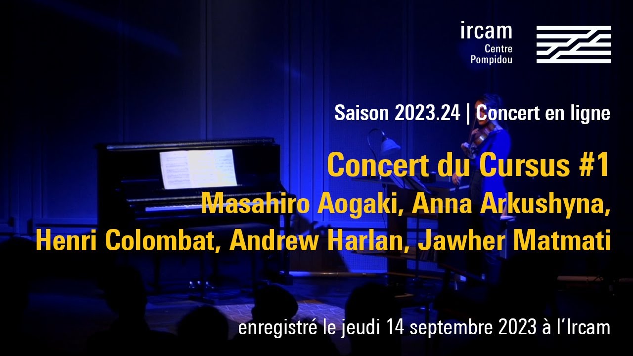 Soirée du Cursus #1 / Concert Ircam