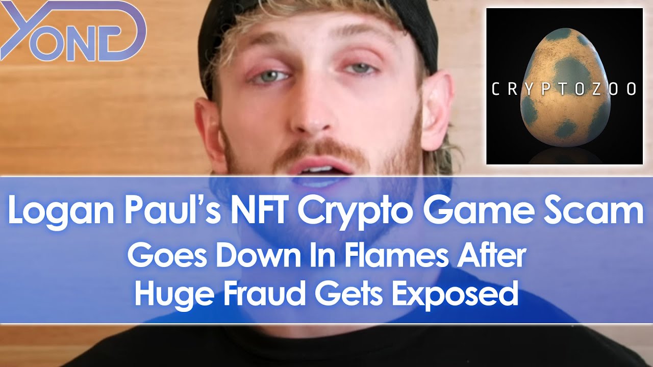 Logan Paul's NFT Crypto Game CryptoZoo Goes Down In Flames After Huge Scam & Fraud Gets Exposed