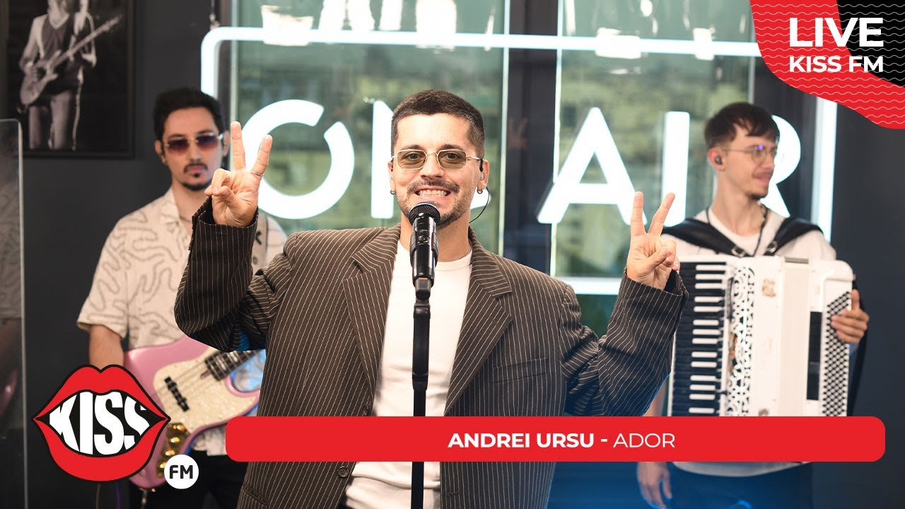 ANDREI URSU - Ador (LIVE @ KISS FM)